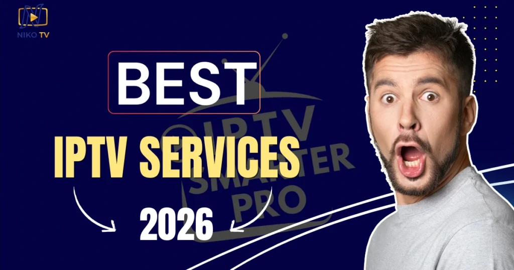 Best iptv services 2026