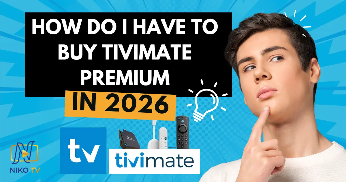 How do i have to buy tivimate premium In 2026