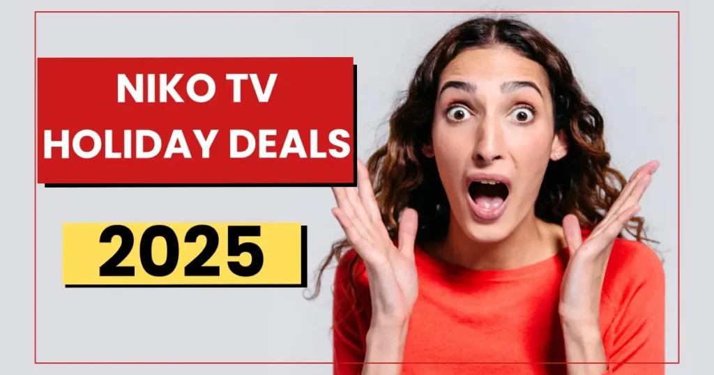 Niko TV Holiday Deals 2025 The Best Christmas