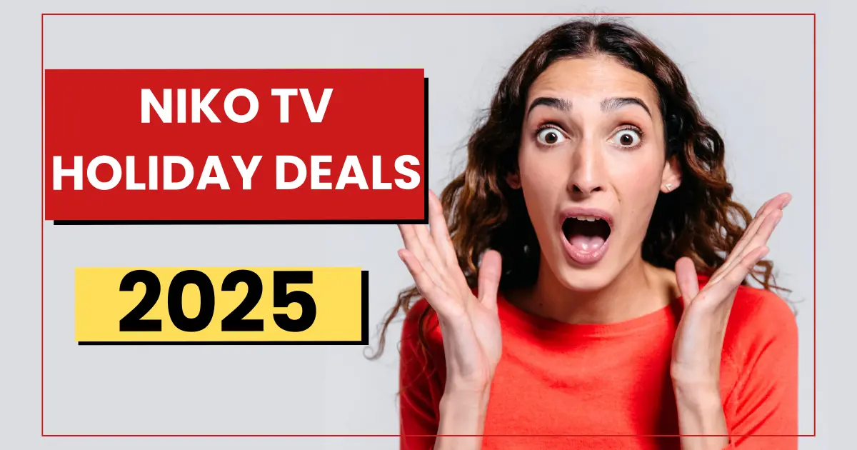 Niko TV Holiday Deals 2025 The Best Christmas & Boxing Day IPTV Sale