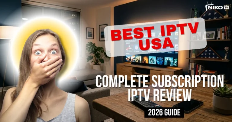 Best IPTV USA (2026 Guide) – Complete Subscription IPTV Review